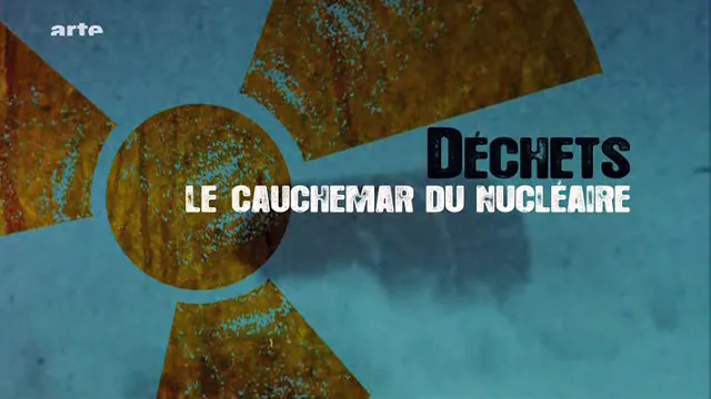 dechet-le-cauchemar-du-nucleaire
