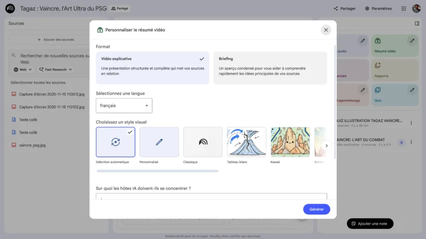 Capture d'écran de l'interface NotebookLM, affichant la fenêtre contextuelle "Personnaliser le résumé vidéo". L'utilisateur configure la génération d'un résumé vidéo pour le rapport "Tagaz : Vaincre, l'Art Ultra du PSG". Le format sélectionné est "Vidéo explicative" (par opposition à "Briefing"). Les réglages incluent la langue (français) et le choix du style visuel, où "Sélection automatique" est actuellement sélectionné parmi plusieurs options comme Personnalisé, Classique, Tableau Blanc, Kawaii et Animé. Le champ d'instruction pour les hôtes IA est vide.